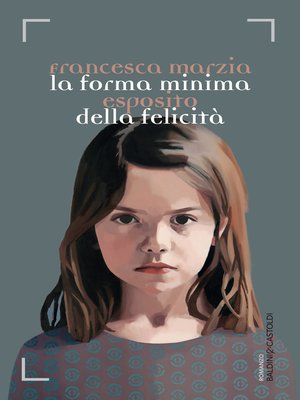 cover image of La forma minima della felicità